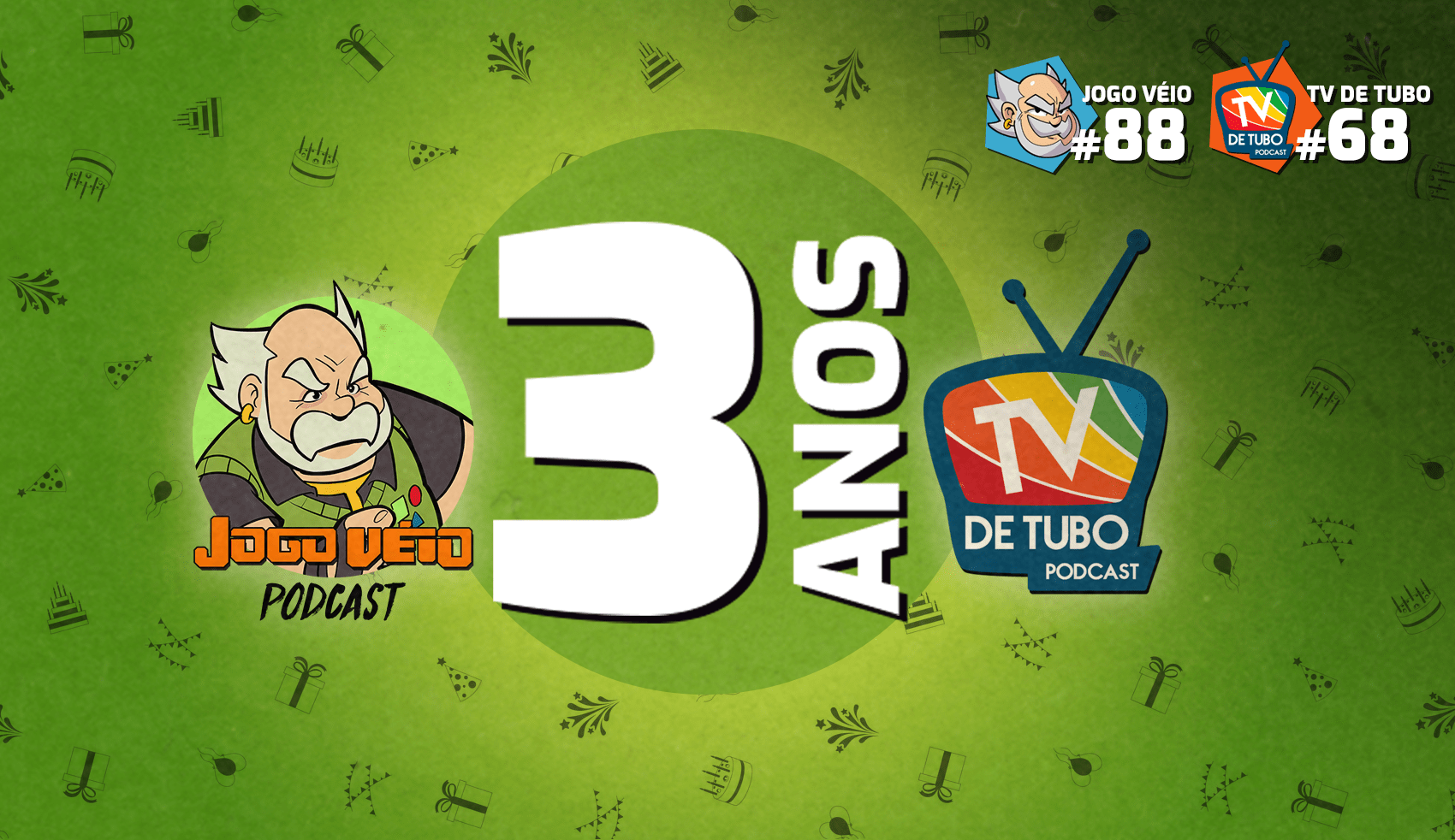 Capa do episódio 88 — Jogo Véio #88/ TV de Tubo #68 – 3 anos de Podcasts