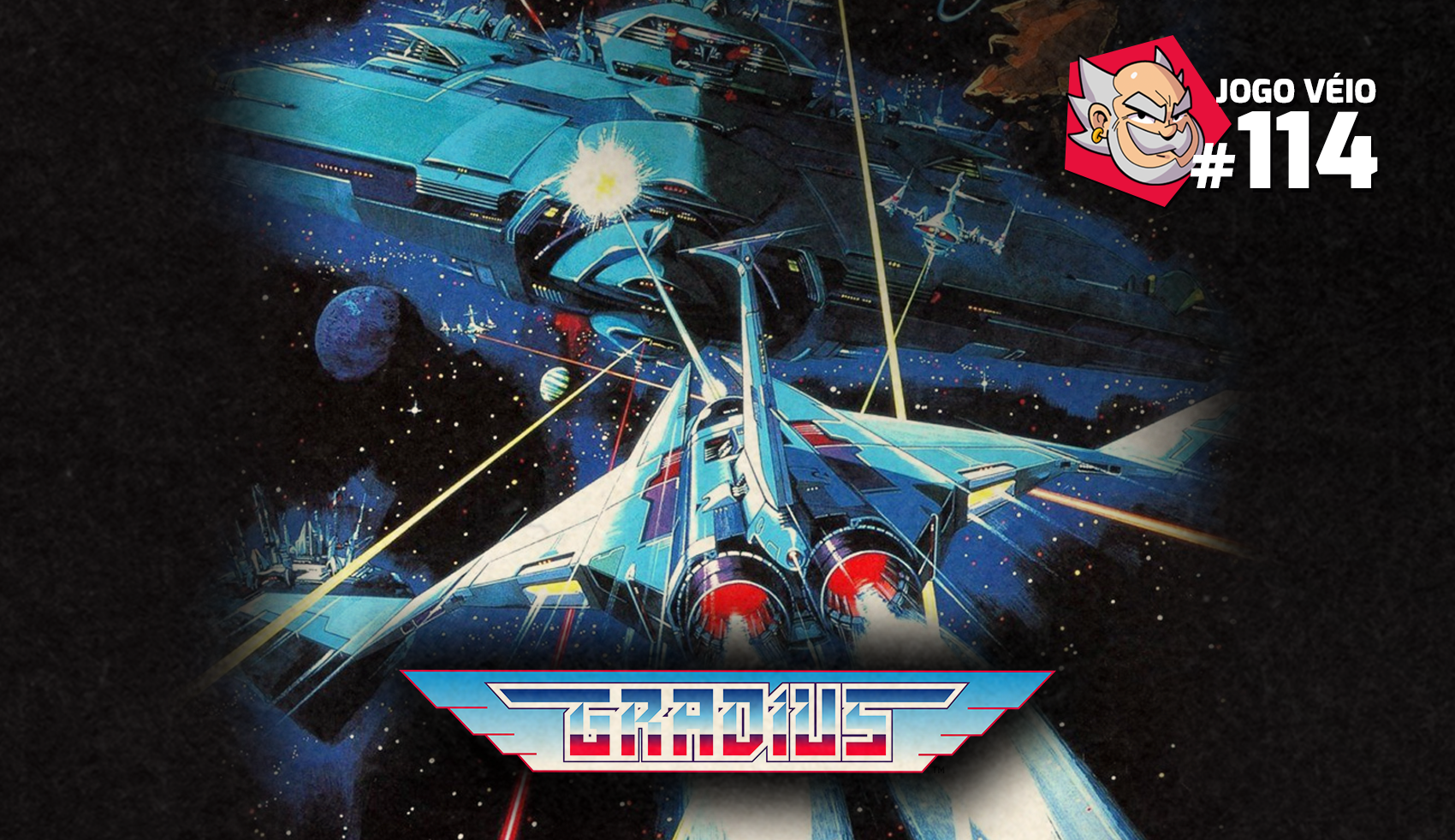 Capa do episódio 114 — Gradius/Nemesis