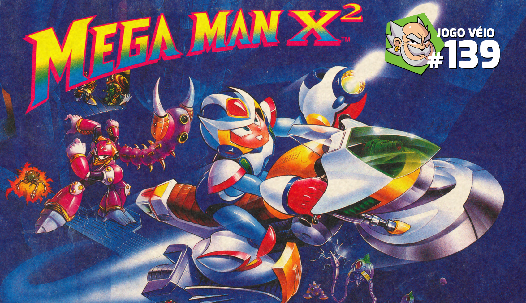 Capa do episódio 139 — Mega Man X2