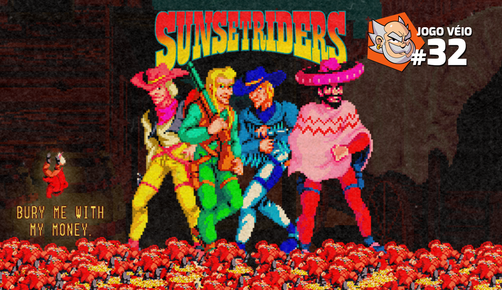 Capa do episódio 32 — Sunset Riders