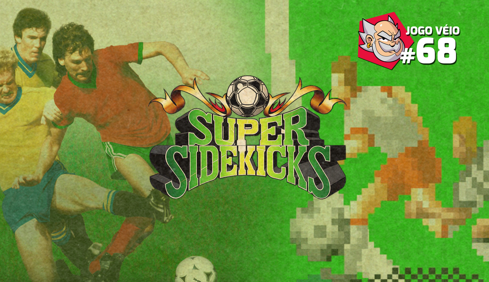 Capa do episódio 68 — Super Sidekicks