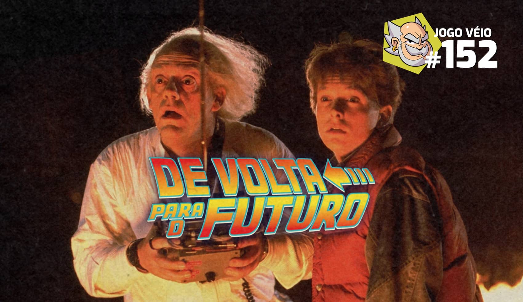 Capa do episódio 152 — De Volta Para o Futuro (TV de Tubo)