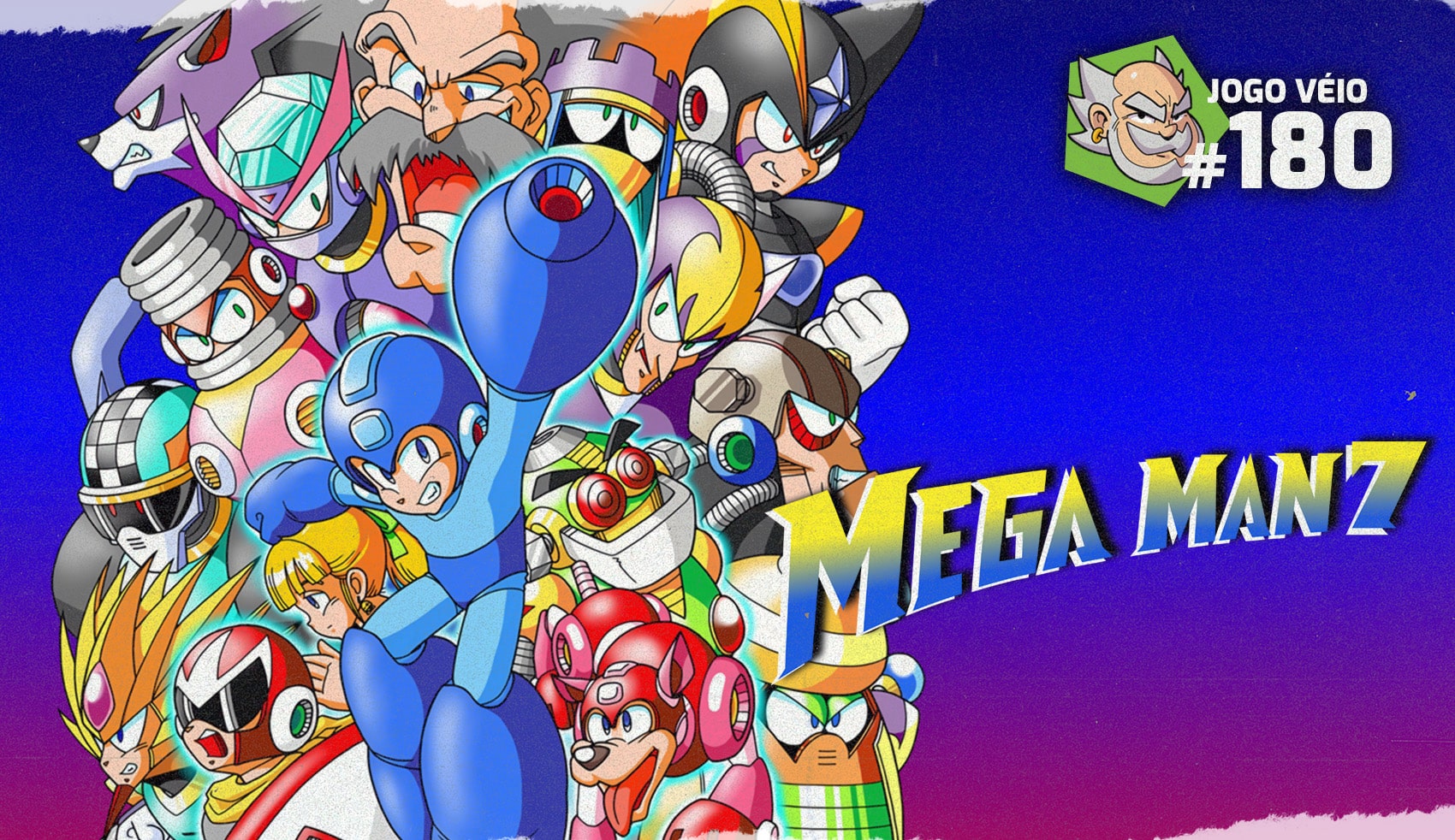Capa do episódio 180 — Mega Man 7