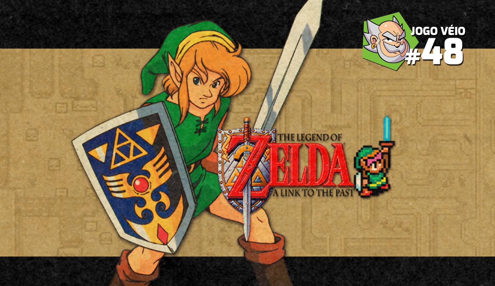 Capa do episódio 48 — The Legend of Zelda: A Link to the Past