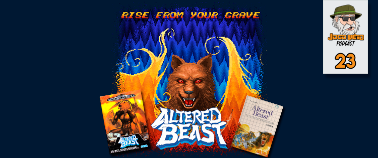 Capa do episódio 23 — Altered Beast