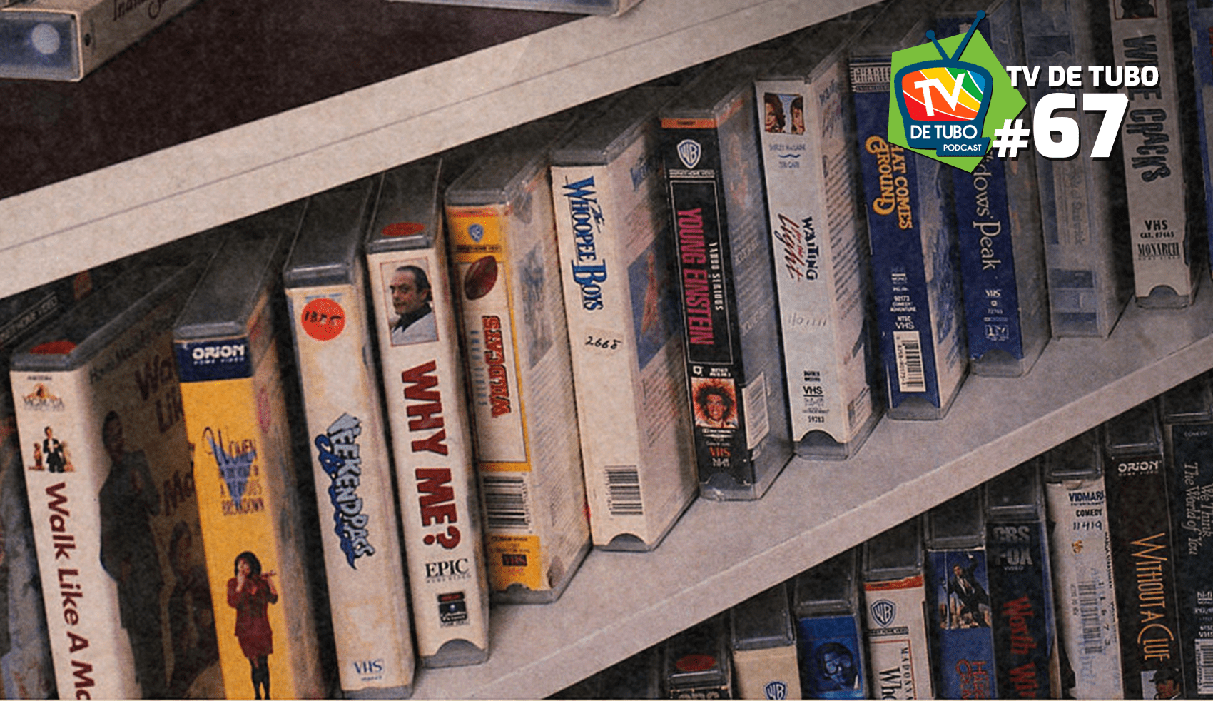 Capa do episódio 67 — Videolocadoras (Desligue a TV)