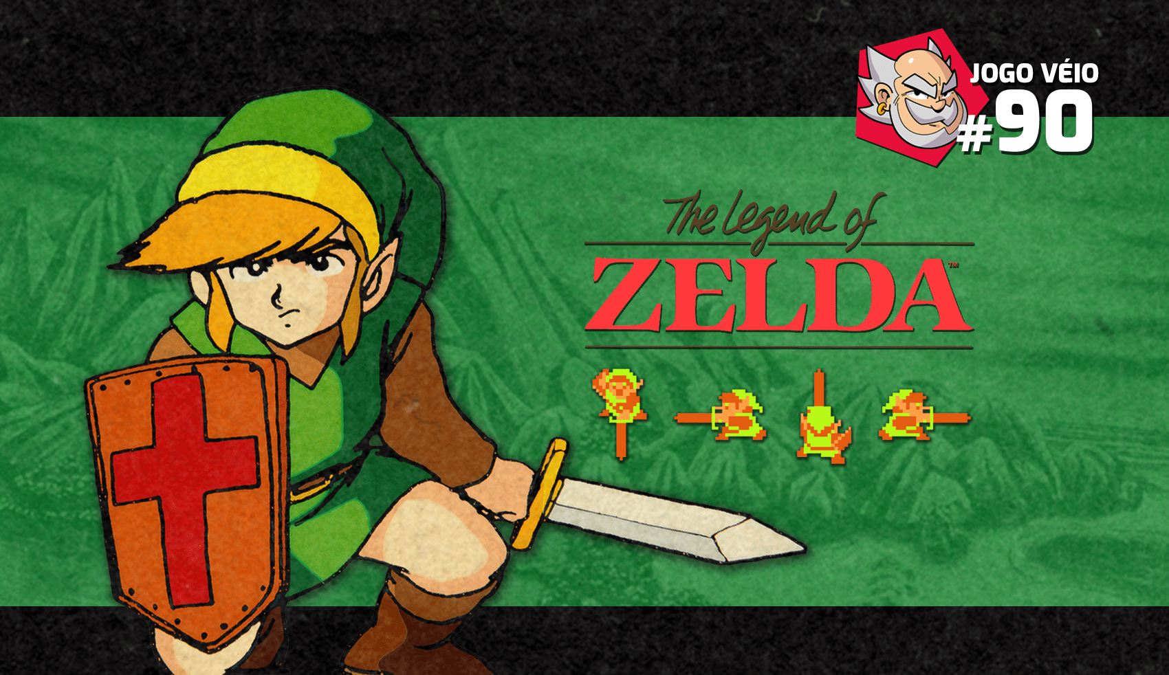 Capa do episódio 90 — The Legend of Zelda