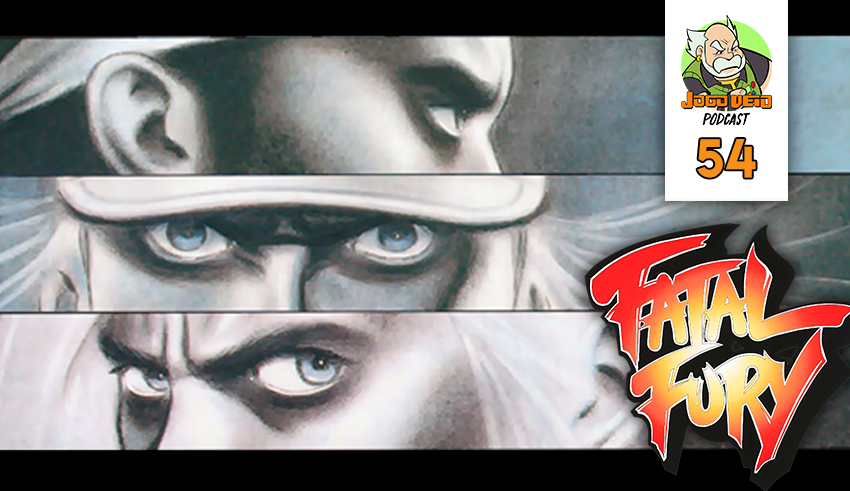 Capa do episódio 54 — Fatal Fury