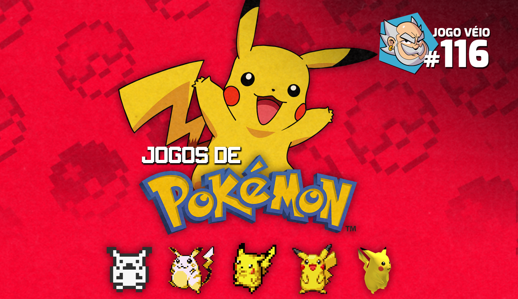 Capa do episódio 116 — Jogos de Pokémon