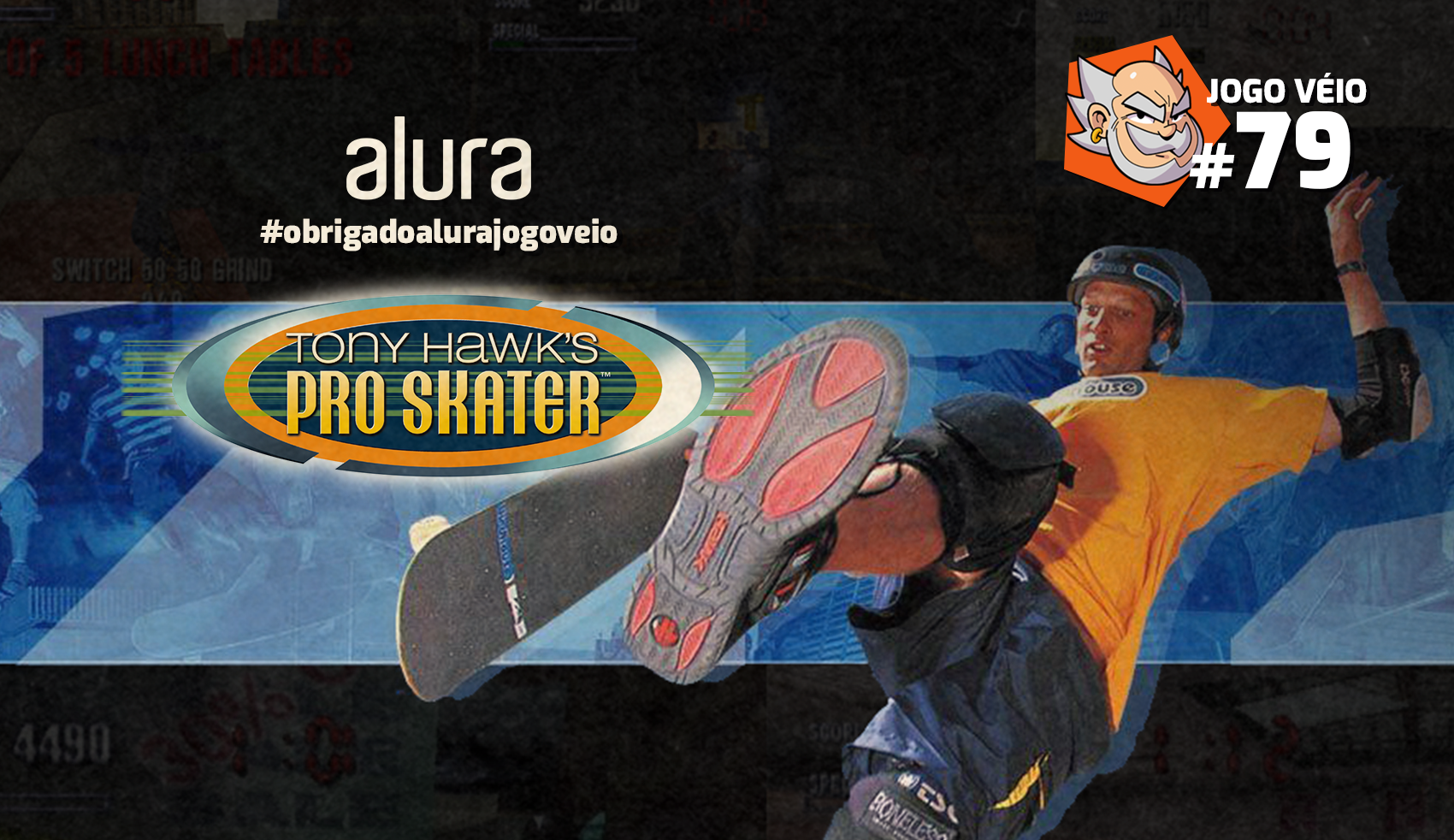 Capa do episódio 79 — Tony Hawk’s Pro Skater