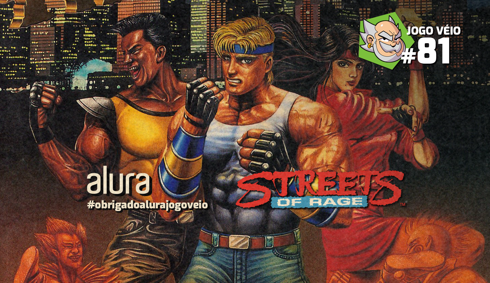 Capa do episódio 81 — Streets of Rage