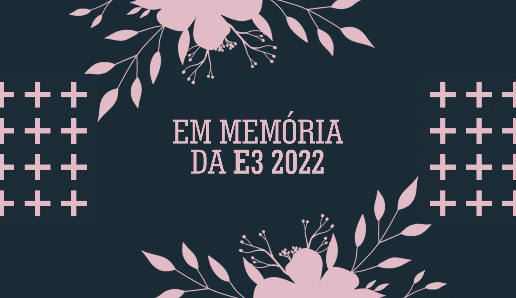 e3-2022-cancelada-jogoveio-premium